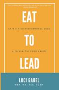 Eat to Lead
