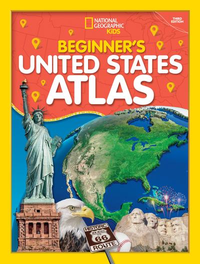 National Geographic Kids Beginner’s U.S. Atlas 2020, 3rd Edition