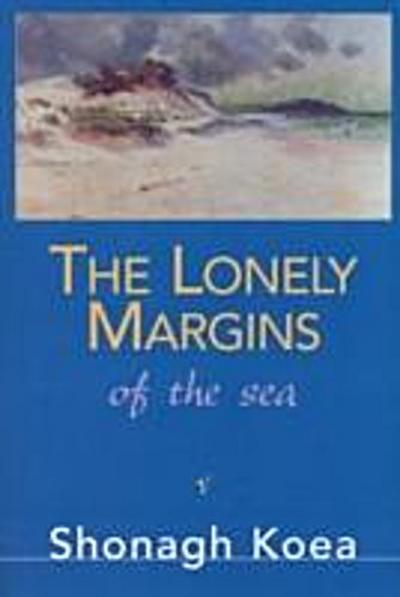 Lonely Margins of the Sea