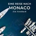 Eine Reise nach Monaco