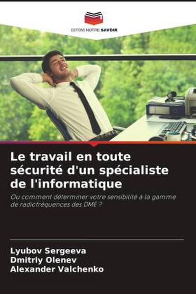Le travail en toute sécurité d’un spécialiste de l’informatique
