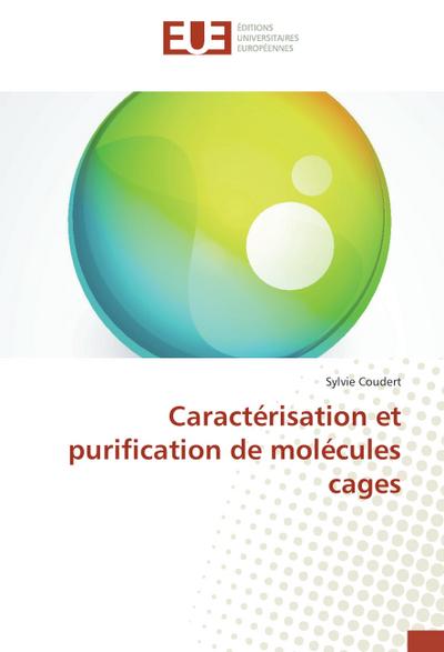 Caractérisation et purification de molécules cages