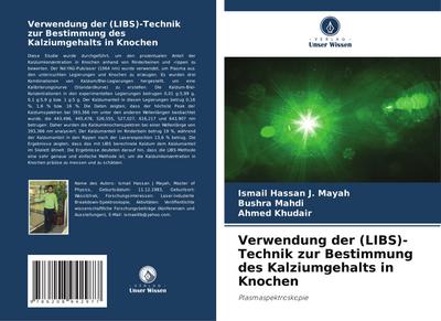 Verwendung der (LIBS)-Technik zur Bestimmung des Kalziumgehalts in Knochen