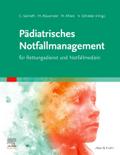 Pädiatrisches Notfallmanagement für Rettungsdienst und Notfallmedizin von Christian Gernoth | Taschenbuch