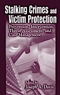 Stalking Crimes and Victim Protection
