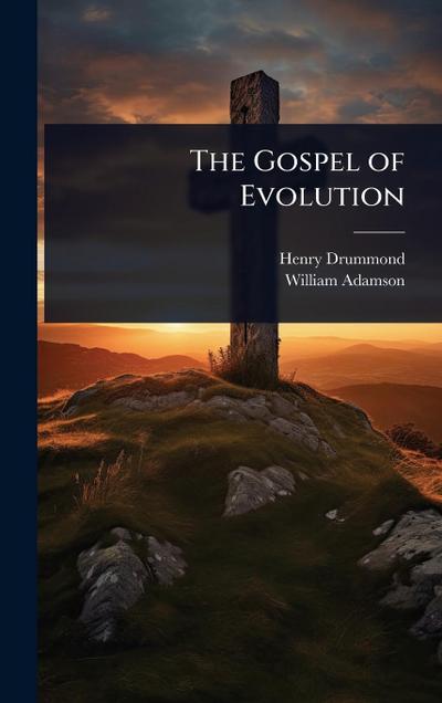 The Gospel of Evolution