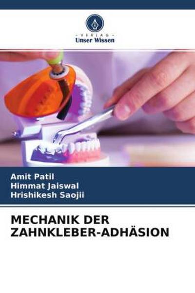 MECHANIK DER ZAHNKLEBER-ADHÄSION