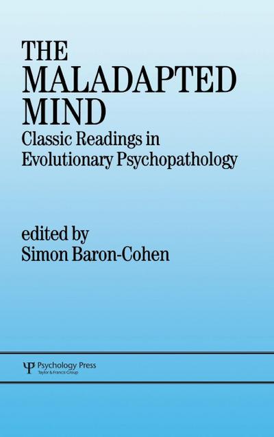 The Maladapted Mind