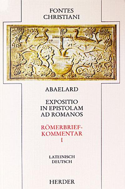 Fontes Christiani, 2. Folge Römerbriefkommentar. Expositio in epistolam ad Romanos. Tl.1