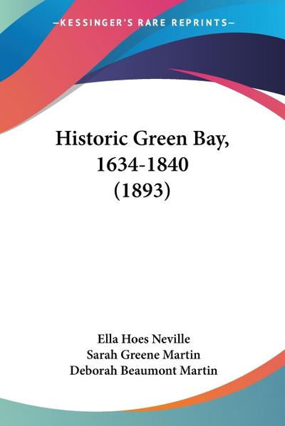 Historic Green Bay, 1634-1840 (1893)