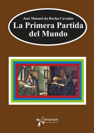 La Primera Partida del Mundo