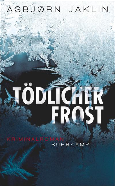 Tödlicher Frost: Kriminalroman (suhrkamp taschenbuch)