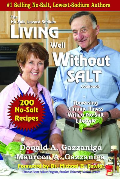 Living Well Without Salt (No-Salt, Lowest-Sodium, #5)