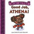 Good Job, Athena! (Mini Myths)