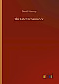 The Later Renaissance