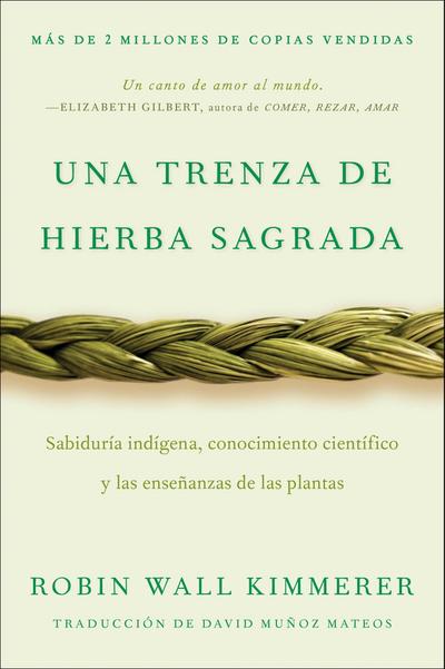 Braiding Sweetgrass / Una trenza de hierba sagrada (Spanish edition)