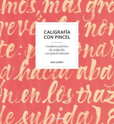 Caligrafía con pincel : cuaderno práctico de caligrafía con pincel redondo