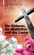Die Kieberer, die Wohltäter und das Laster
