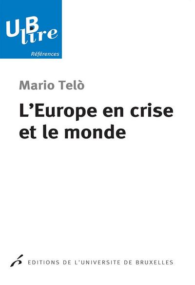 L’Europe en crise et le monde