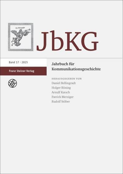 Jahrbuch für Kommunikationsgeschichte 17/2015