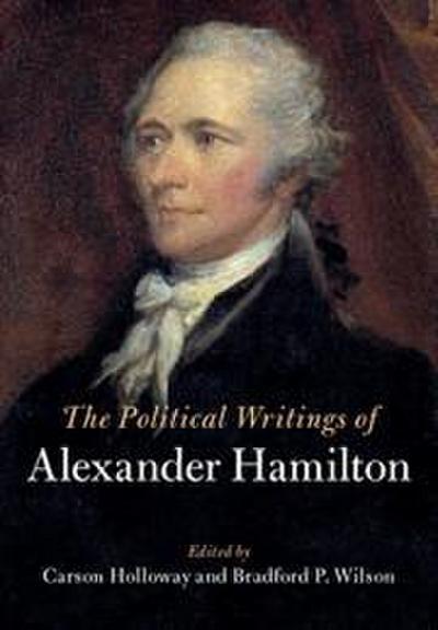 The Political Writings of Alexander Hamilton 2 Volume Hardback Set