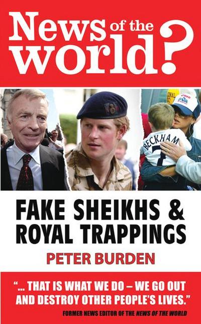 News of the World? Fake Sheikhs & Royal Trappings