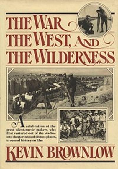 West, The War, and The Wilderness