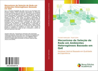 Mecanismo de Seleção de Rede em Ambientes Heterogêneos Baseado em QoE