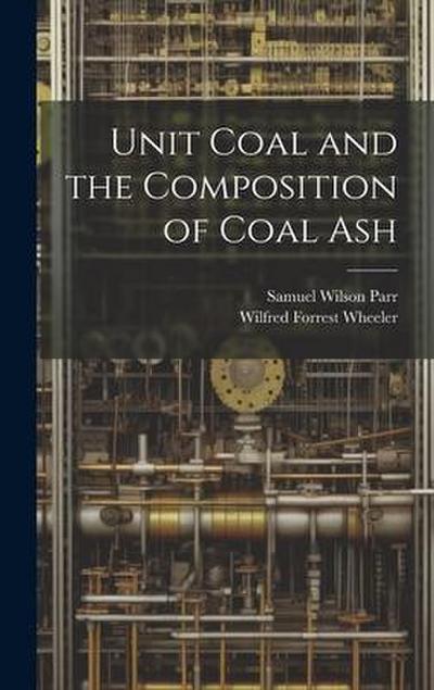 Unit Coal and the Composition of Coal Ash