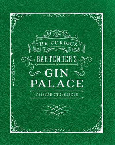 The Curious Bartender’s Gin Palace