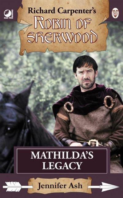 Robin of Sherwood - Mathilda’s Legacy