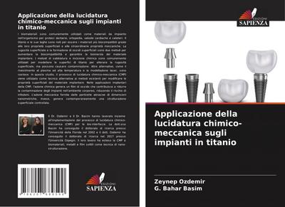 Applicazione della lucidatura chimico-meccanica sugli impianti in titanio