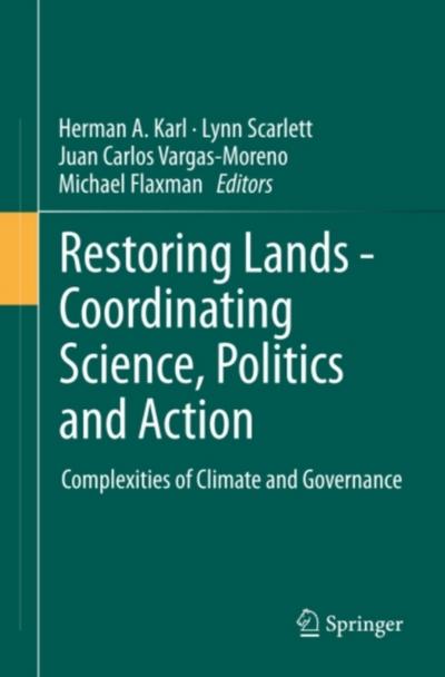 Restoring Lands - Coordinating Science, Politics and Action