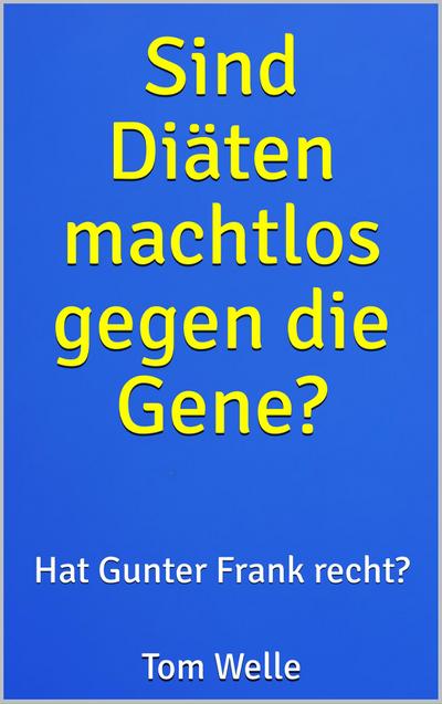 Sind Diäten machtlos gegen die Gene?