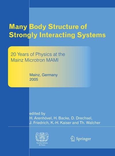 Many Body Structure of Strongly Interacting Systems