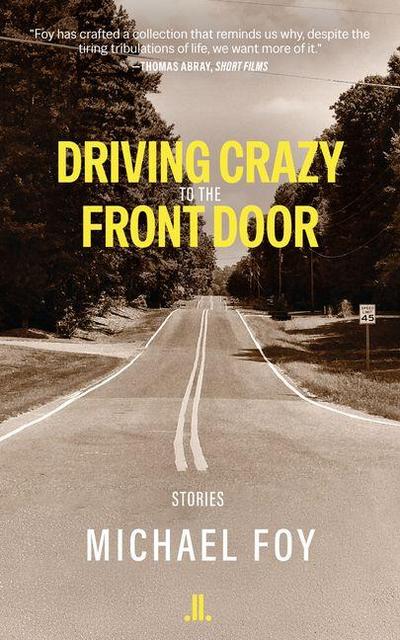 Driving Crazy to the Front Door