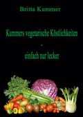 Kummers vegetarische Köstlichkeiten - einfach nur 