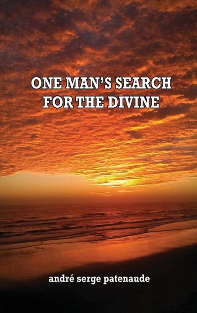 One Man’s Search for the Divine