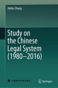 Study on the Chinese Legal System (1980-2016)
