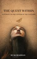 The Quest Within: A Journey to the Center of the Universe