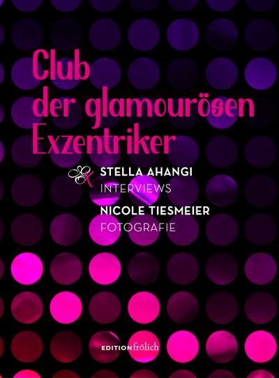 Club der glamourösen Exzentriker