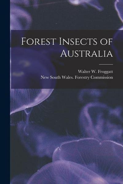 Forest Insects of Australia