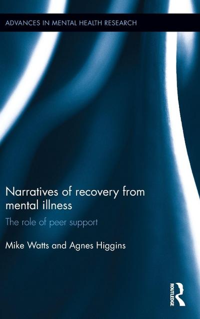 Narratives of Recovery from Mental Illness