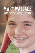 Mary Wallace Middle School Softball Pitcher