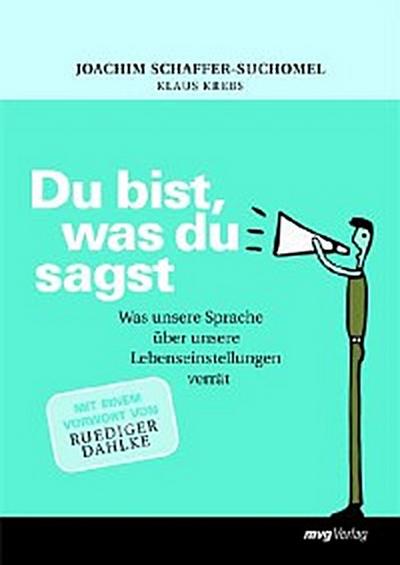 Du bist, was du sagst