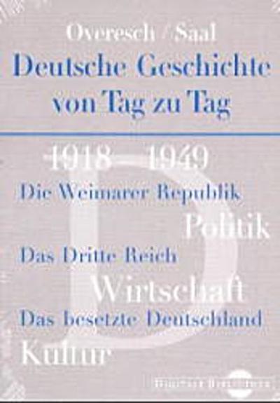 Deutsche Geschichte von Tag zu Tag 1918-1949. CD-ROM