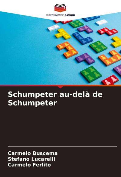Schumpeter au-delà de Schumpeter