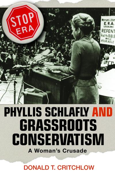 Phyllis Schlafly and Grassroots Conservatism