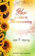 Her Unlikely Homecoming (Home to Harmony, #2)