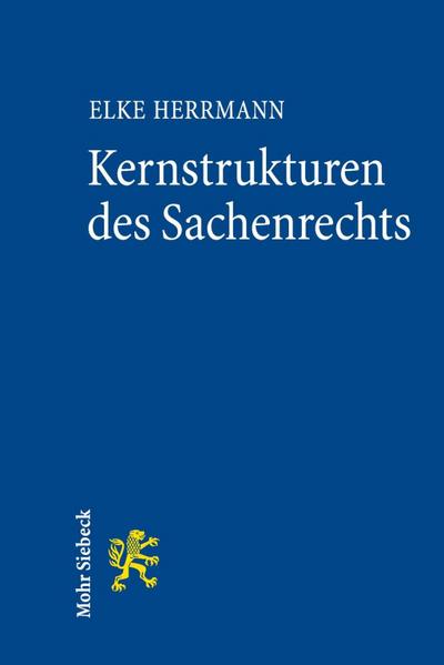 Kernstrukturen des Sachenrechts